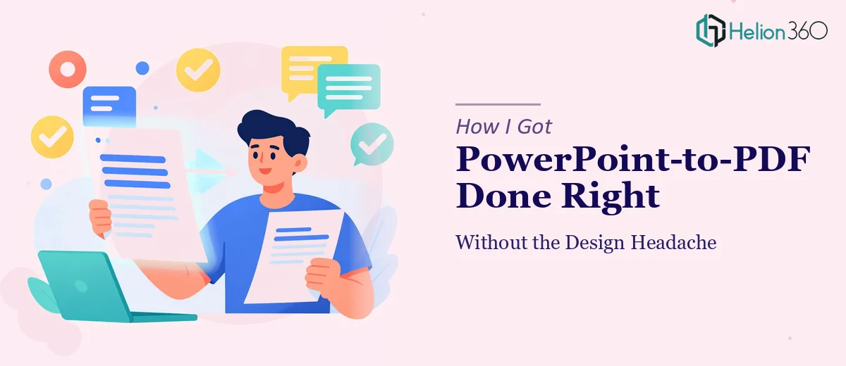 How I Got a PowerPoint-to-PDF Transformation Done Right — Without the Design Headache