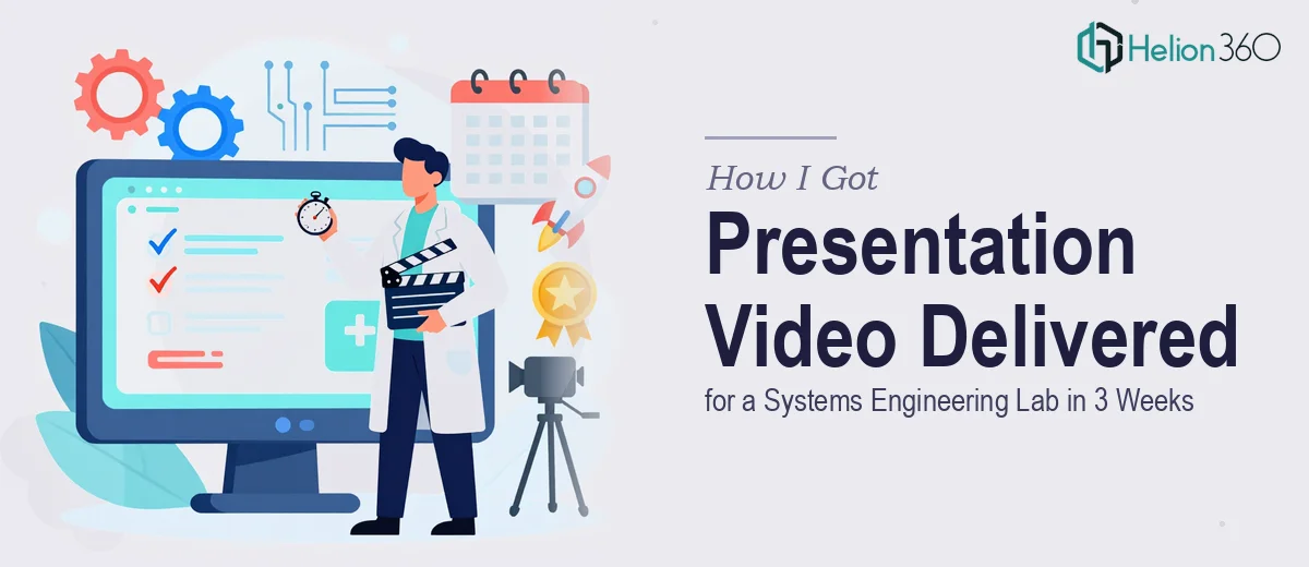 How I Got a Presentation Video for a Systems Engineering Lab Delivered in 3 Weeks