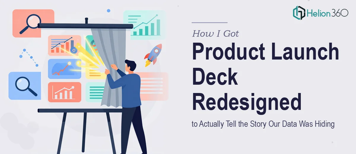 How I Got a Product Launch Deck Redesigned to Actually Tell the Story Our Data Was Hiding