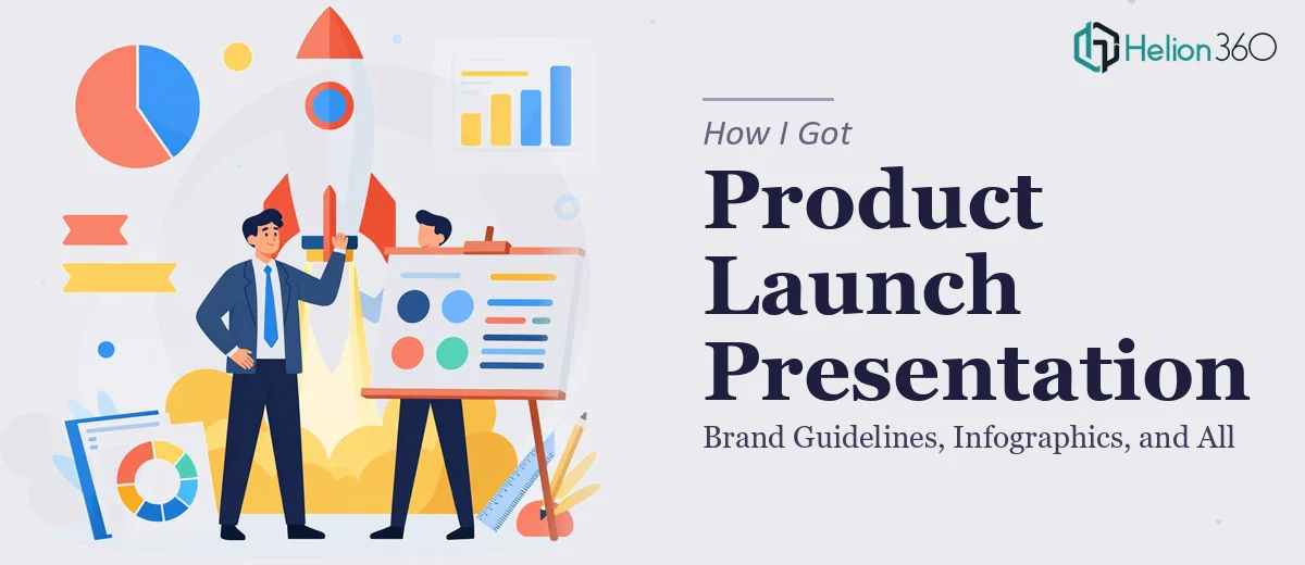 How I Got a Product Launch Presentation Designed Right — Brand Guidelines, Infographics, and All