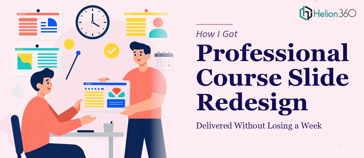 How I Got a Professional Course Slide Redesign Delivered Without Losing a Week to It