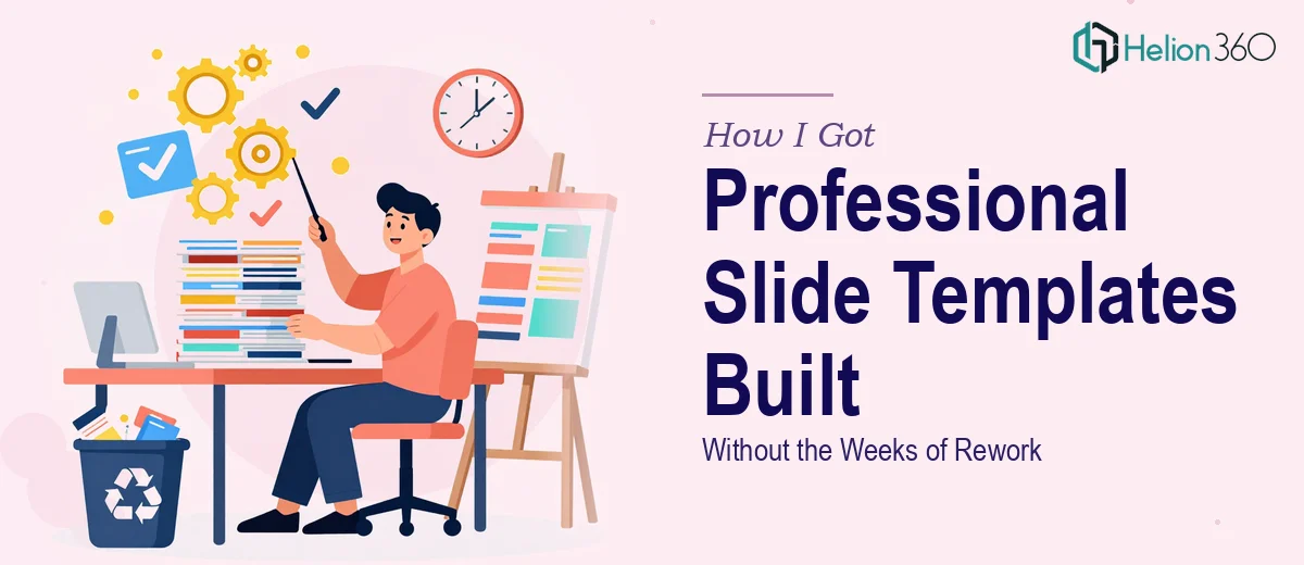 How I Got a Professional PowerPoint and Google Slides Template System Built Without the Weeks of Rework