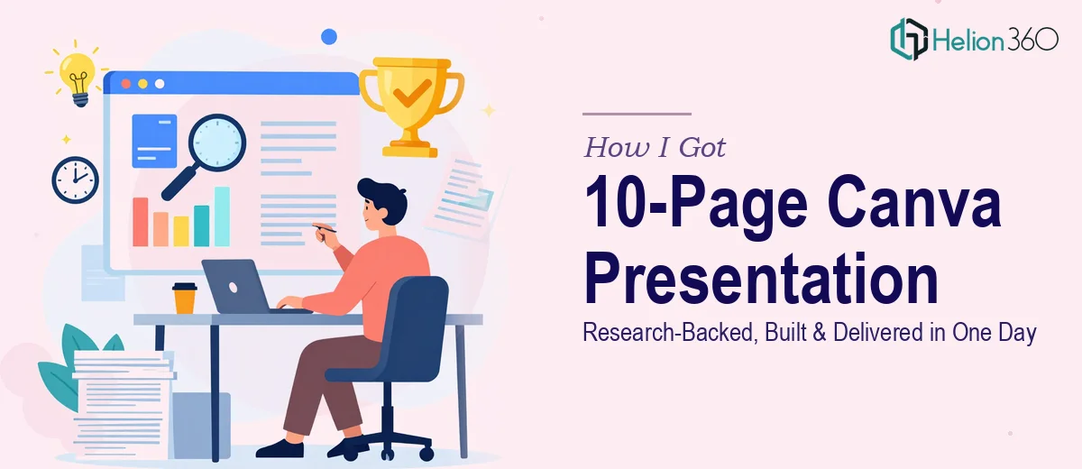 How I Got a Research-Backed 10-Page Canva Presentation Built and Delivered in One Day
