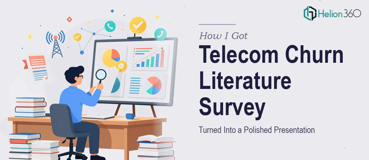 How I Got a Research-Heavy Telecom Churn Literature Survey Turned Into a Polished Presentation