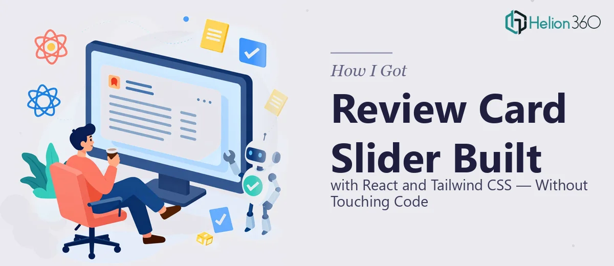 How I Got a Responsive Review Card Slider Built with React and Tailwind CSS — Without Touching the Code Myself