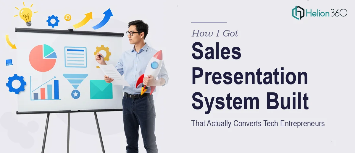 How I Got a Sales Presentation Template System Built That Actually Converts Tech Entrepreneurs