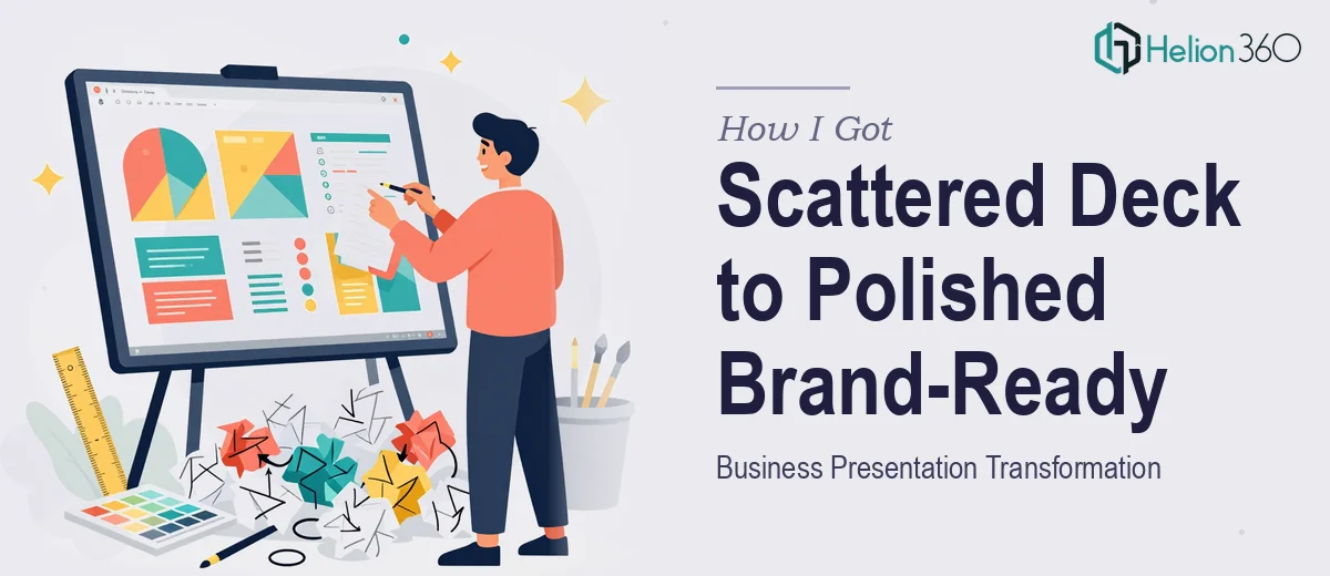 How I Got a Scattered Business Presentation Turned Into a Polished, Brand-Ready Deck