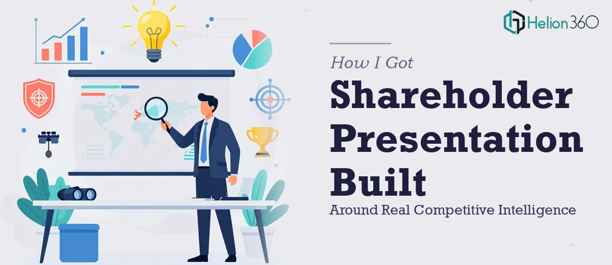 How I Got a Shareholder Presentation Built Around Real Competitive Intelligence