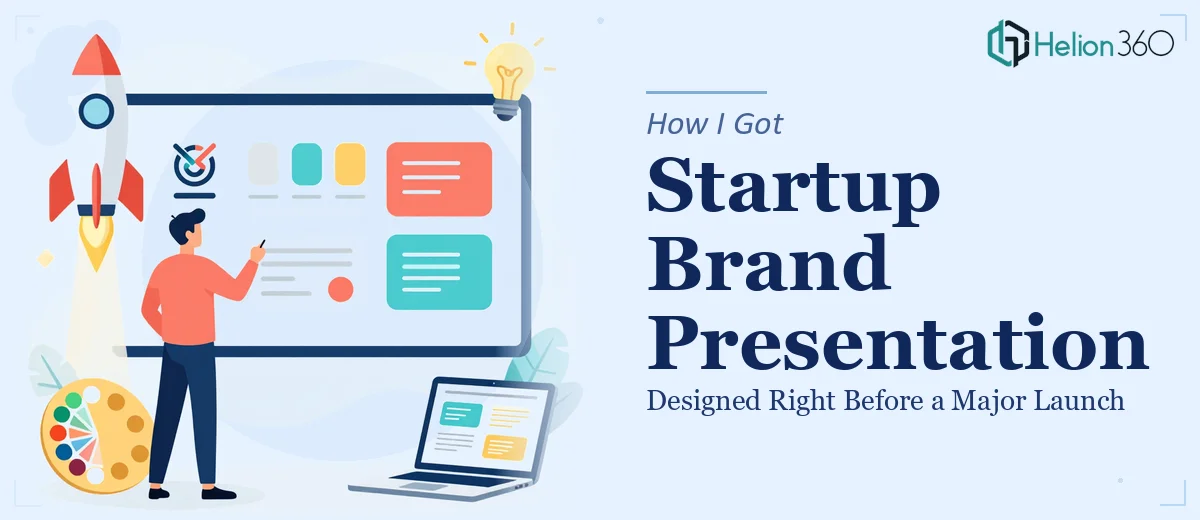 How I Got a Startup Brand Presentation Designed Right Before a Major Launch