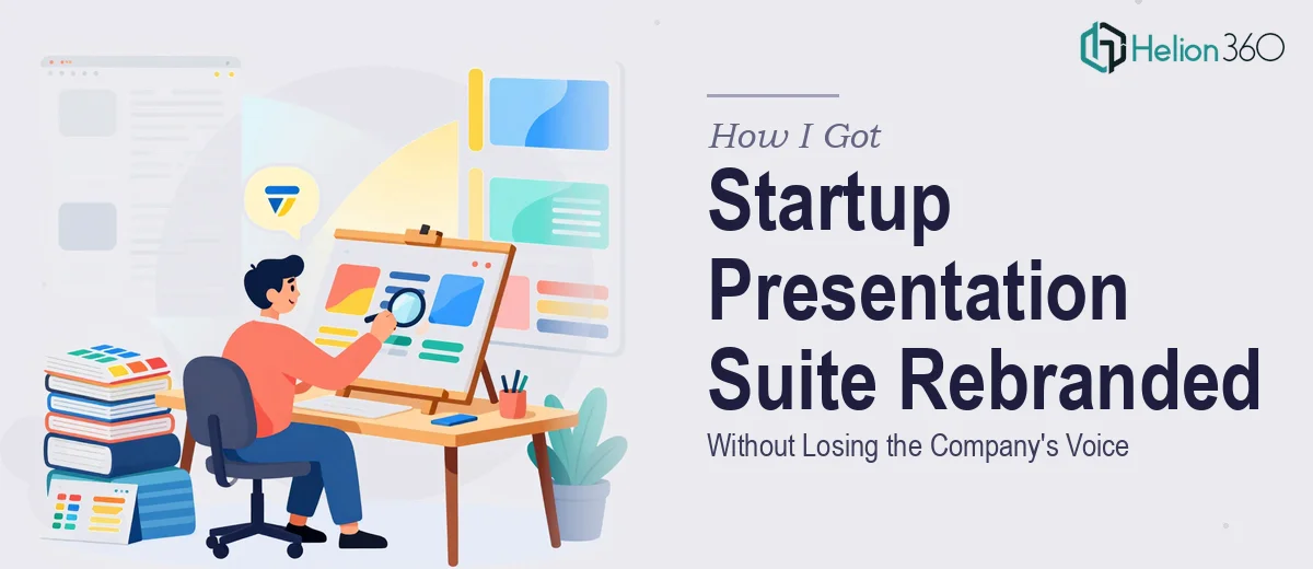 How I Got a Startup's Entire Presentation Suite Rebranded Without Losing the Company's Voice