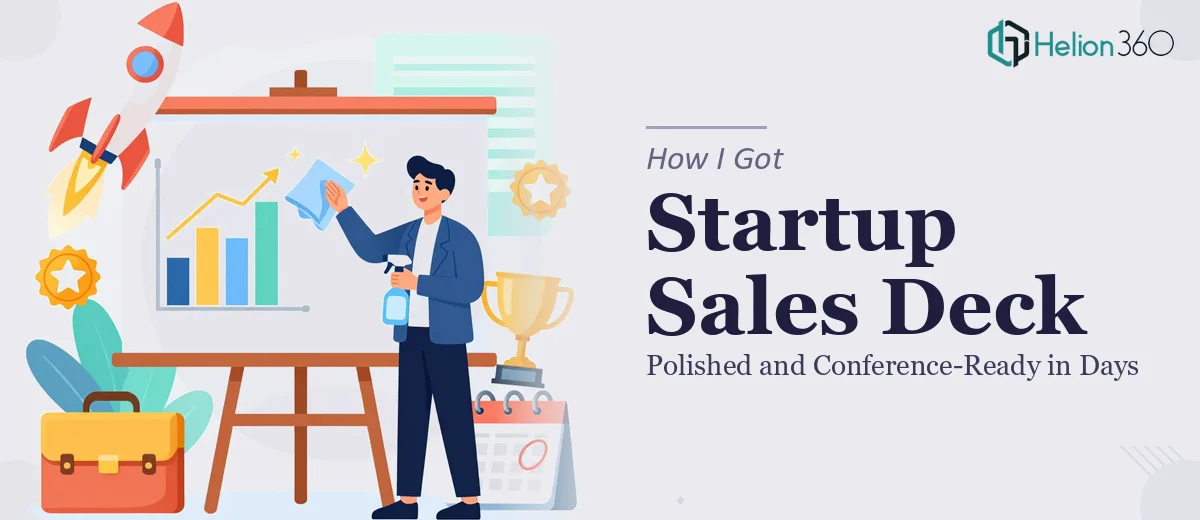 How I Got a Startup Sales Deck Polished and Conference-Ready in Days