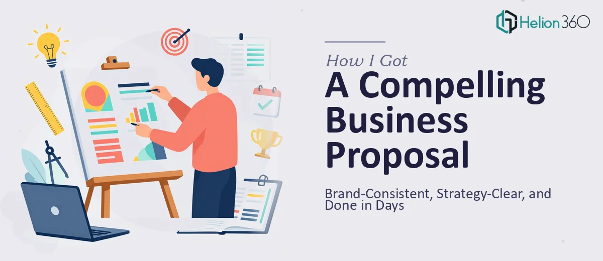 How I Got a Visually Compelling Business Proposal Designed — Brand-Consistent, Strategy-Clear, and Done in Days