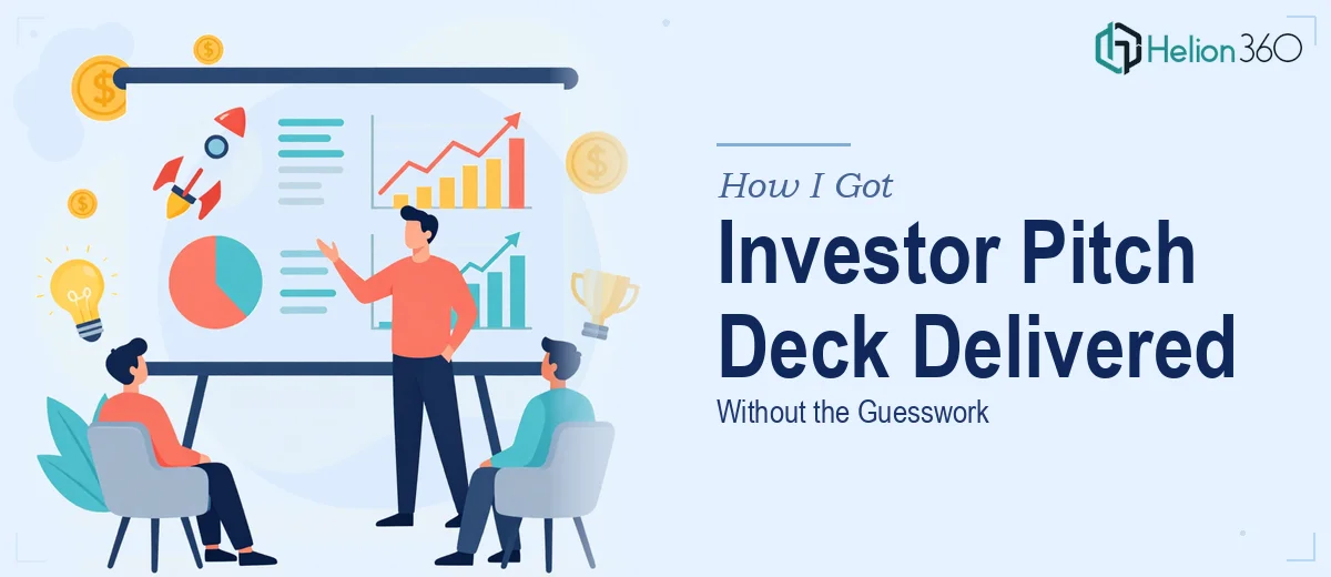 How I Got a Visually Compelling Investor Pitch Deck Delivered Without the Guesswork