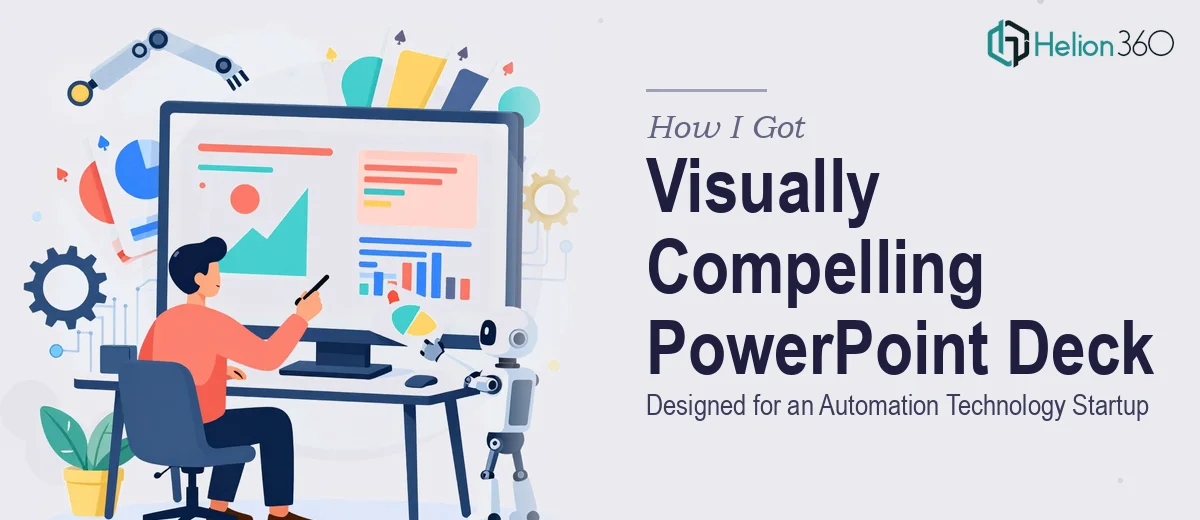 How I Got a Visually Compelling PowerPoint Deck Designed for an Automation Technology Startup