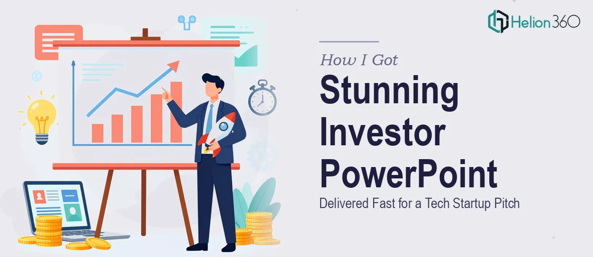 How I Got a Visually Stunning Investor PowerPoint Delivered Fast for a Tech Startup Pitch