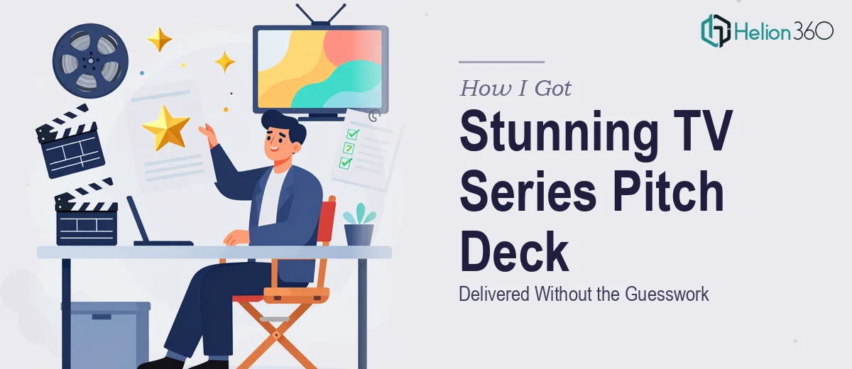 How I Got a Visually Stunning TV Series Pitch Deck Delivered Without the Guesswork