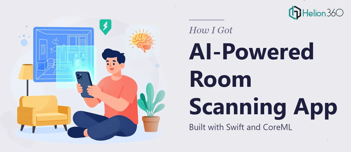 How I Got an AI-Powered Room Scanning iOS App Built Using Swift and CoreML