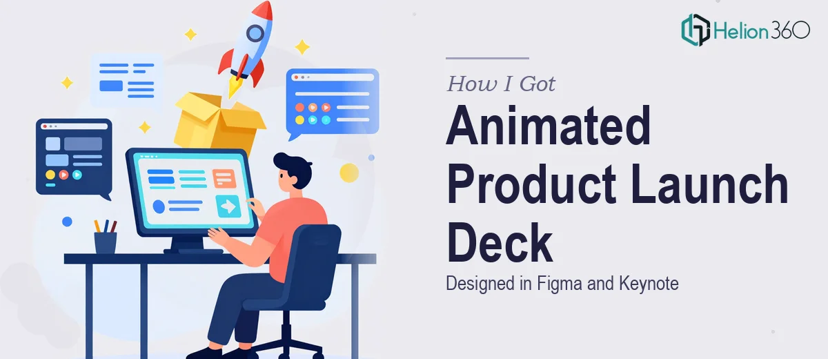 How I Got an Animated Product Launch Presentation Deck Designed in Figma and Keynote