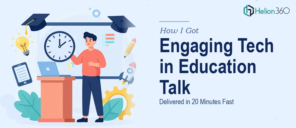 How I Got an Engaging 20-Minute Presentation on Technology in Education Delivered Fast