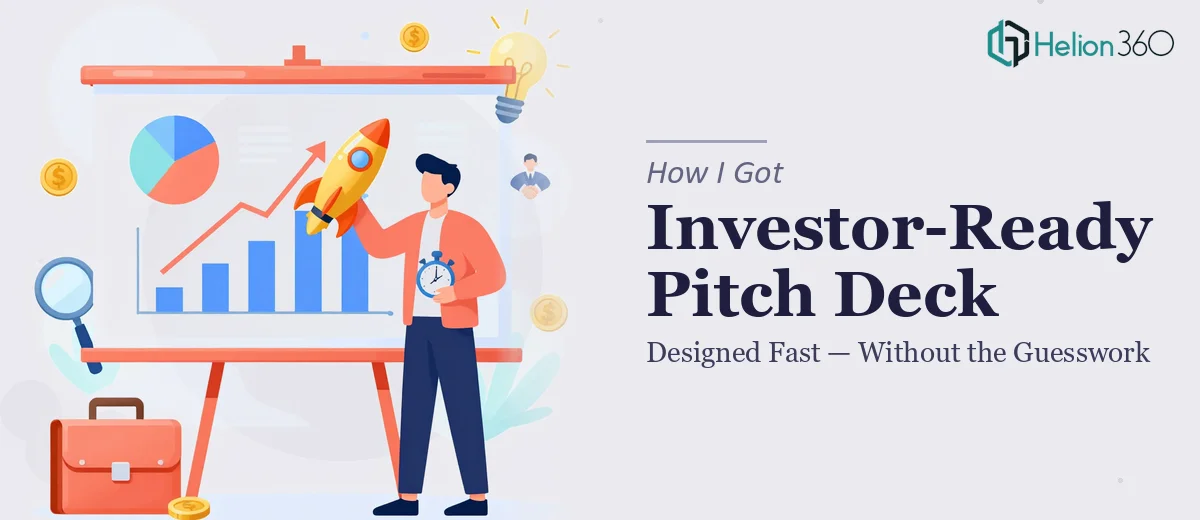 How I Got an Investor-Ready Pitch Deck Designed Fast — Without the Guesswork