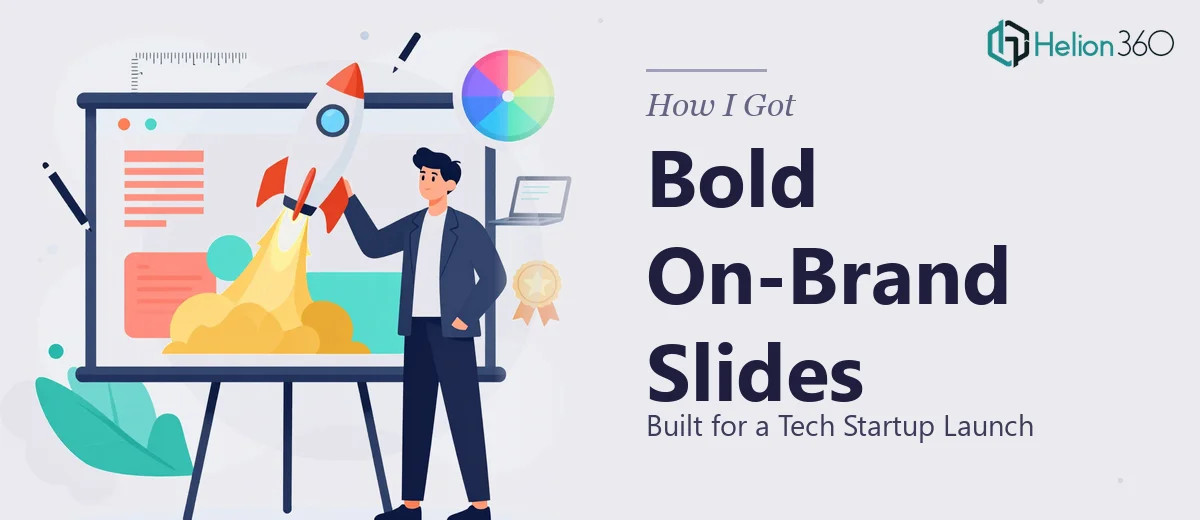 How I Got Bold, On-Brand Presentation Slides Built for a Tech Startup Launch