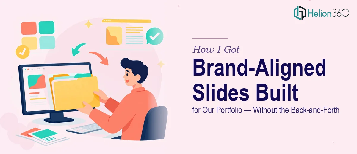 How I Got Brand-Aligned PowerPoint Slides Built for Our Portfolio Pieces — Without the Back-and-Forth