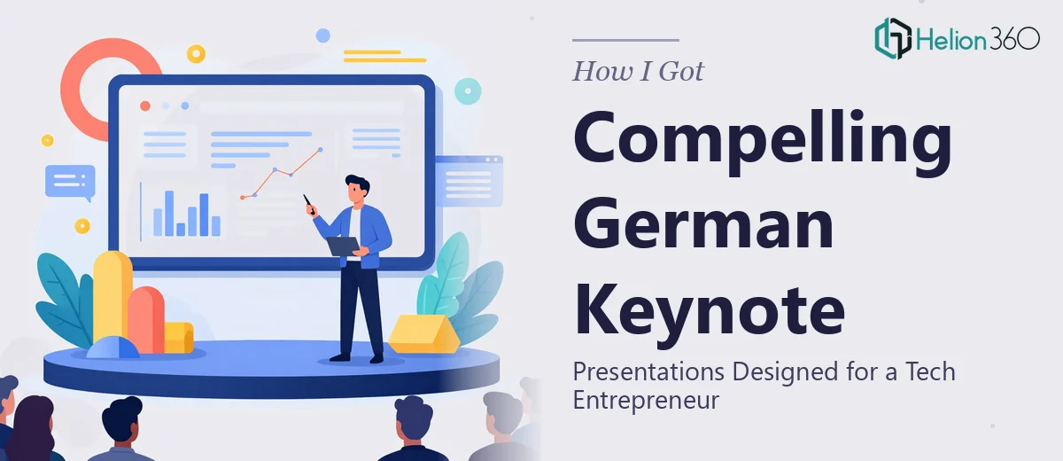 How I Got Compelling German Keynote Presentations Designed for a Tech Entrepreneur