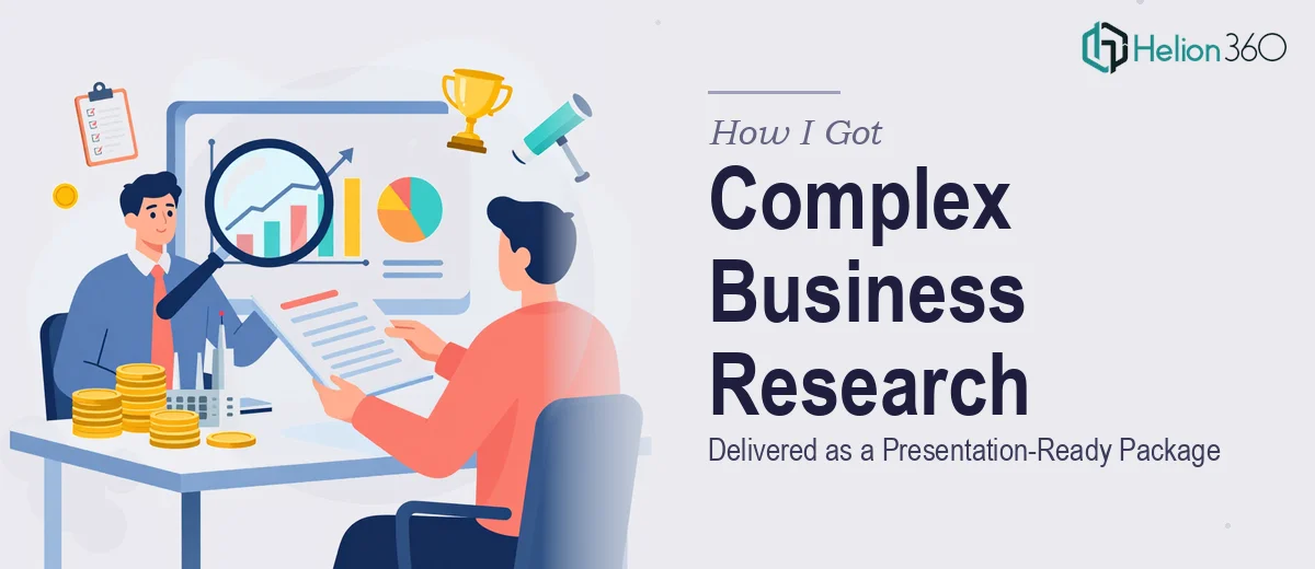 How I Got Complex Business Research and Investment Analysis Delivered as a Polished, Presentation-Ready Package