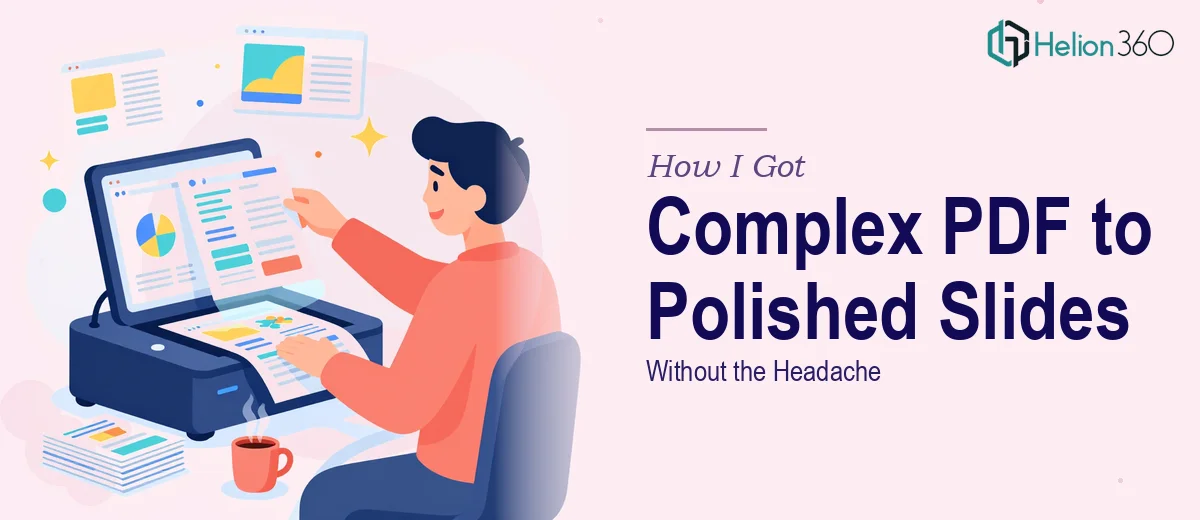 How I Got Complex PDF Content Turned Into Polished PowerPoint Slides Without the Headache