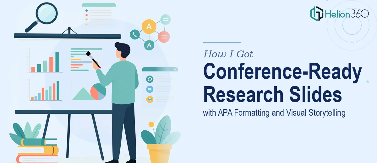 How I Got Conference-Ready Research Proposal Slides Designed with APA Formatting and Visual Storytelling