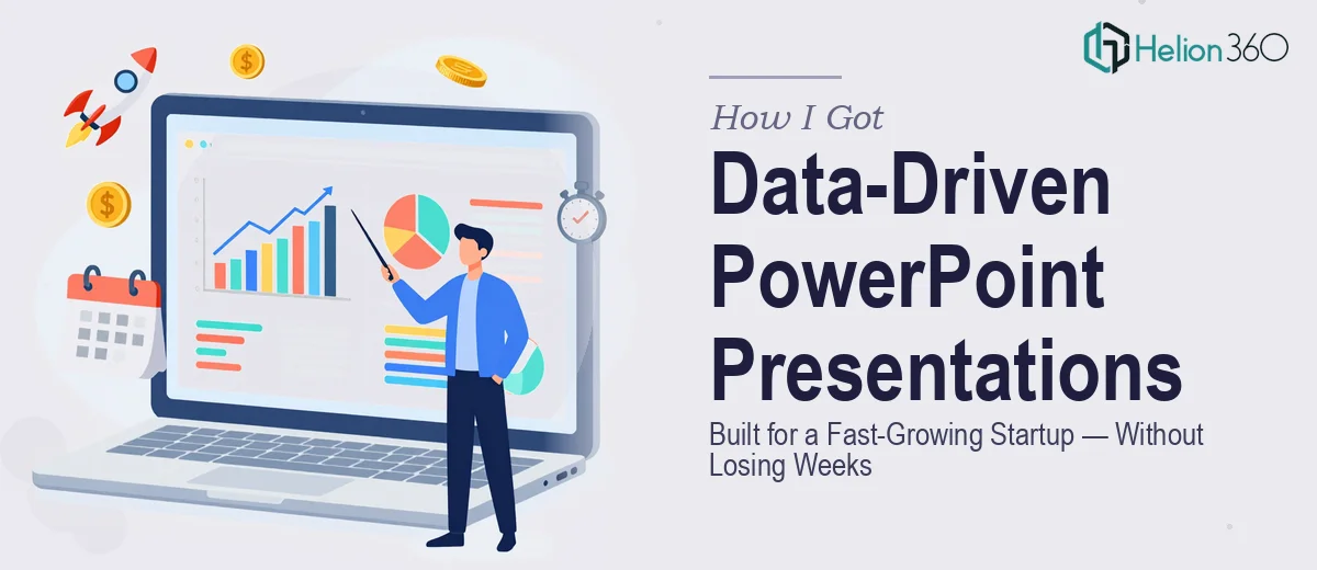 How I Got Data-Driven PowerPoint Presentations Built for a Fast-Growing Startup — Without Losing Weeks to It