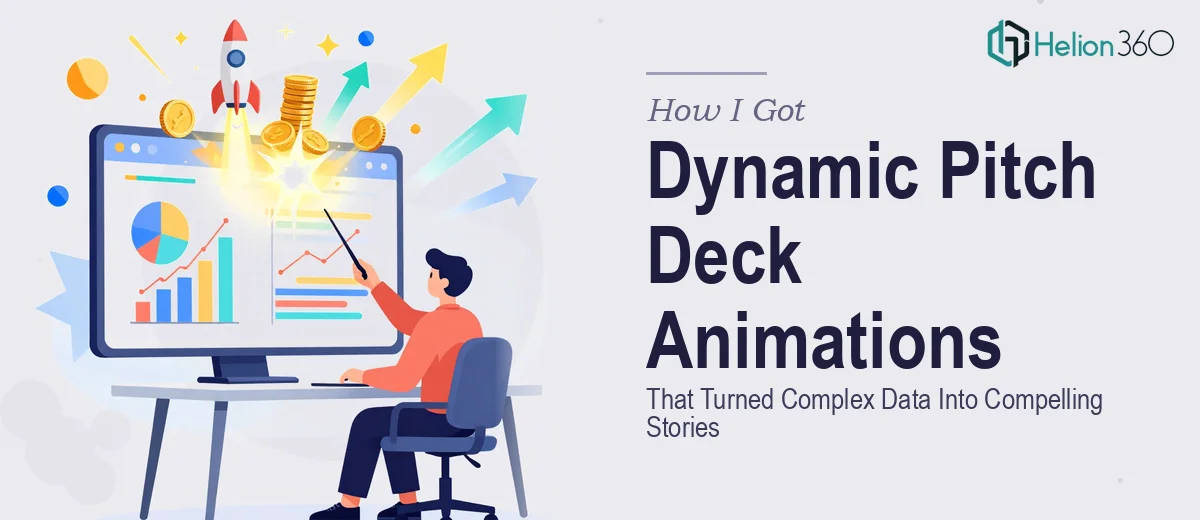 How I Got Dynamic Pitch Deck Animations Delivered That Turned Complex Data Into Compelling Stories