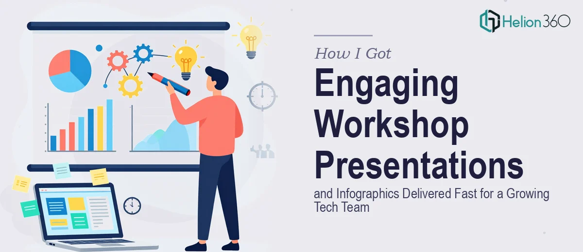 How I Got Engaging Workshop Presentations and Infographics Delivered Fast for a Growing Tech Team