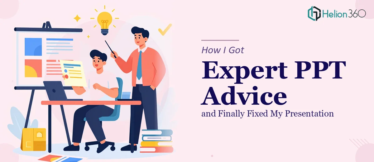How I Got Expert PPT Advice and Finally Fixed My Presentation