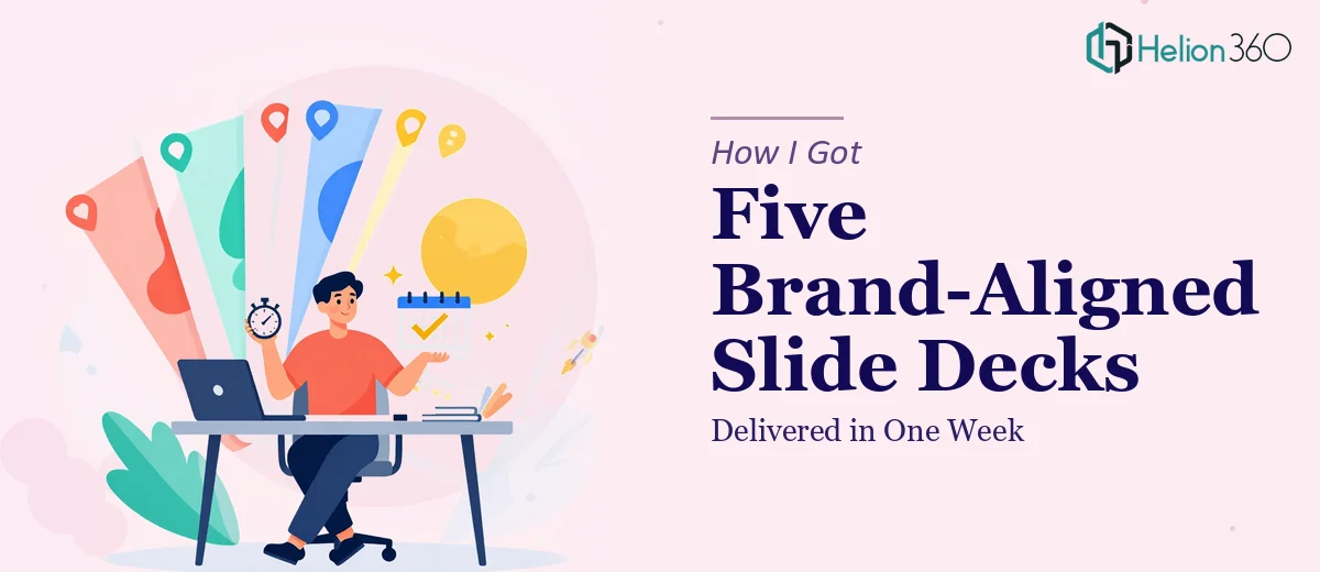 How I Got Five Brand-Aligned Slide Decks Delivered in One Week