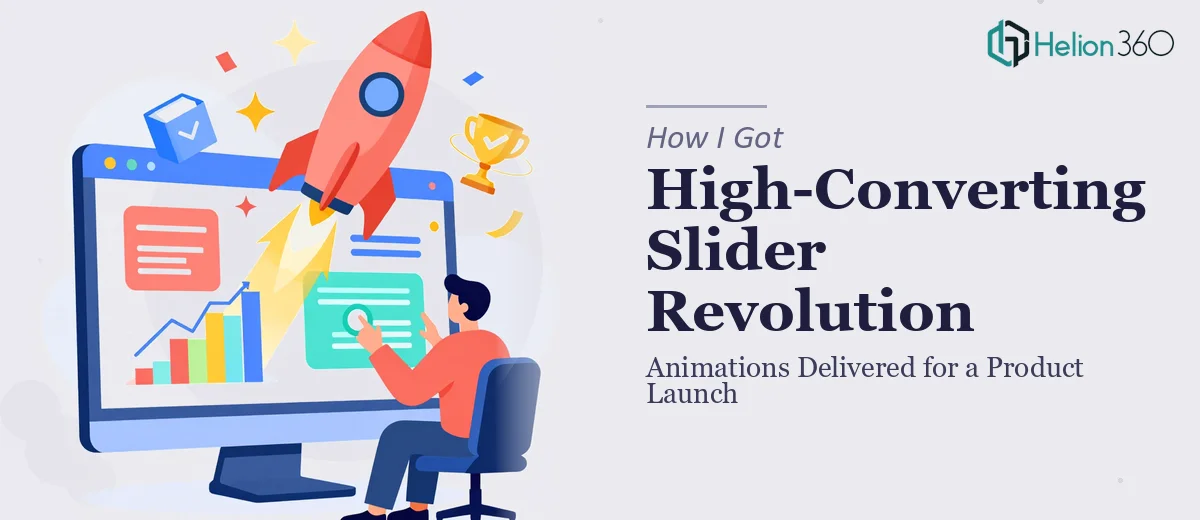 How I Got High-Converting Slider Revolution Animations Delivered for a Product Launch