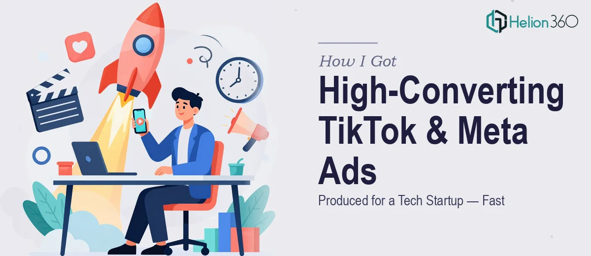 How I Got High-Converting TikTok and Meta Ads Produced for a Tech Startup — Fast