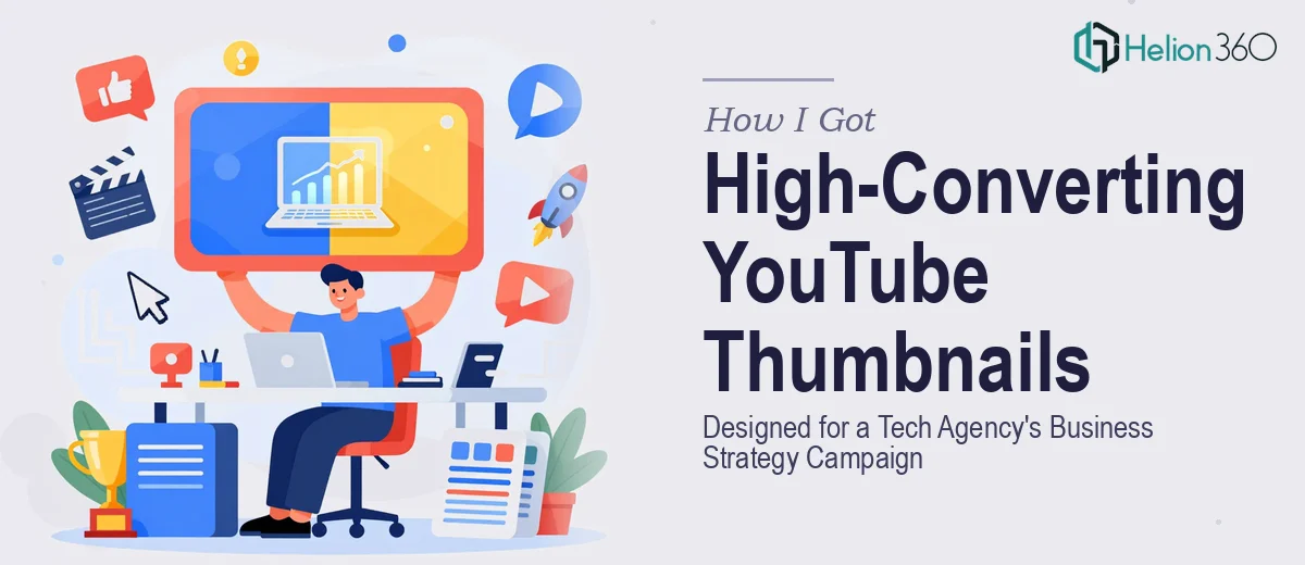 How I Got High-Converting YouTube Thumbnails Designed for a Tech Agency's Business Strategy Campaign