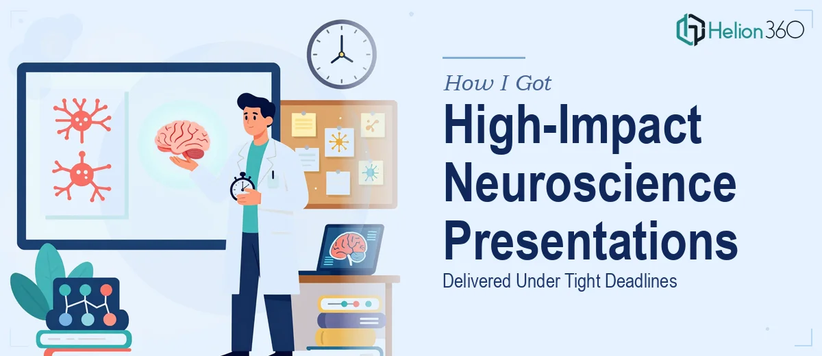 How I Got High-Impact Neuroscience Presentations Delivered Under Tight Deadlines