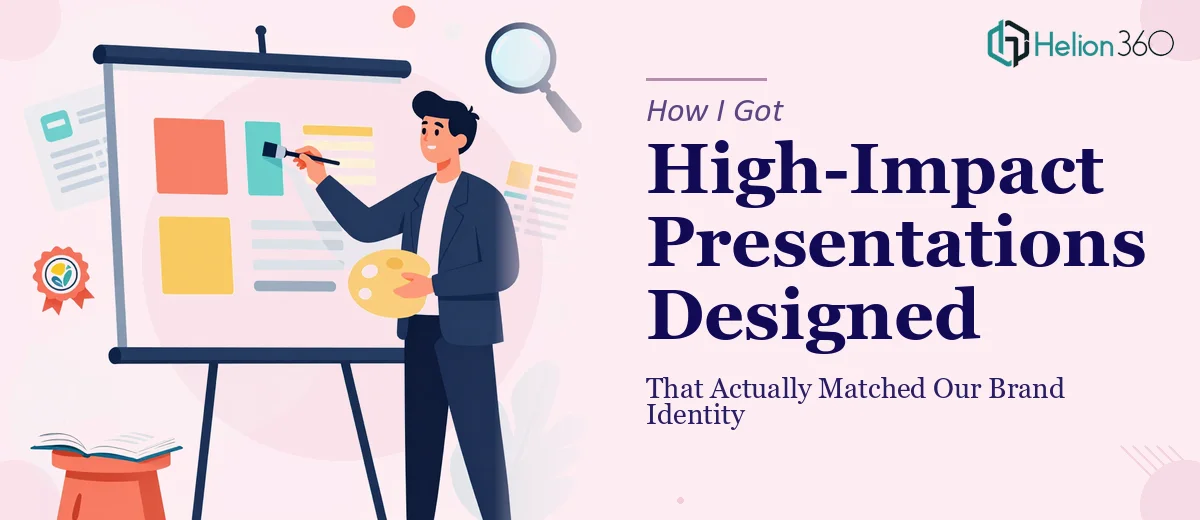 How I Got High-Impact Presentations Designed That Actually Matched Our Brand Identity