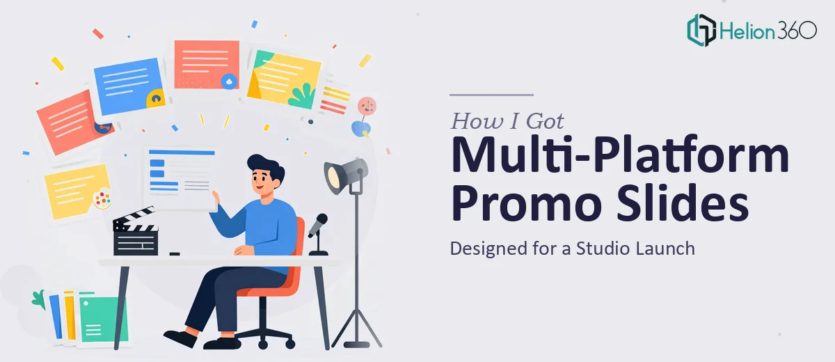 How I Got Multi-Platform Promotional Slides Designed for a Studio Launch