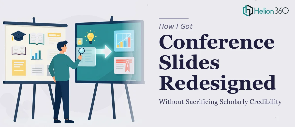 How I Got My Academic Conference Slides Redesigned Without Sacrificing Scholarly Credibility