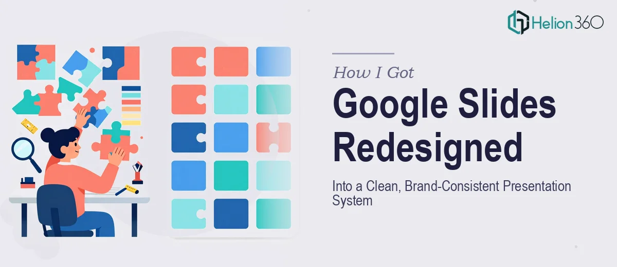How I Got My Google Slides Redesigned Into a Clean, Brand-Consistent Presentation System