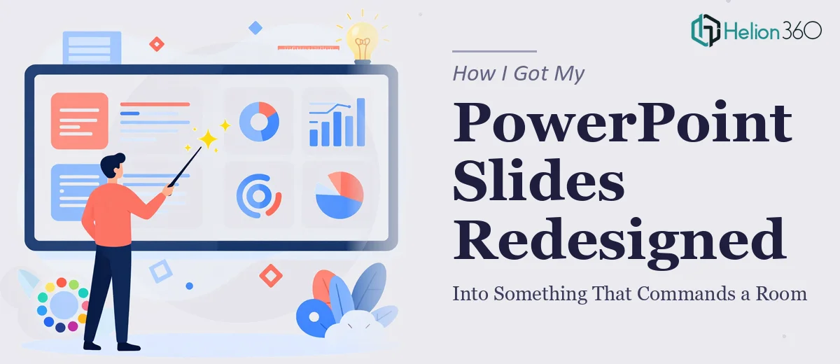 How I Got My PowerPoint Slides Redesigned Into Something That Actually Commands a Room