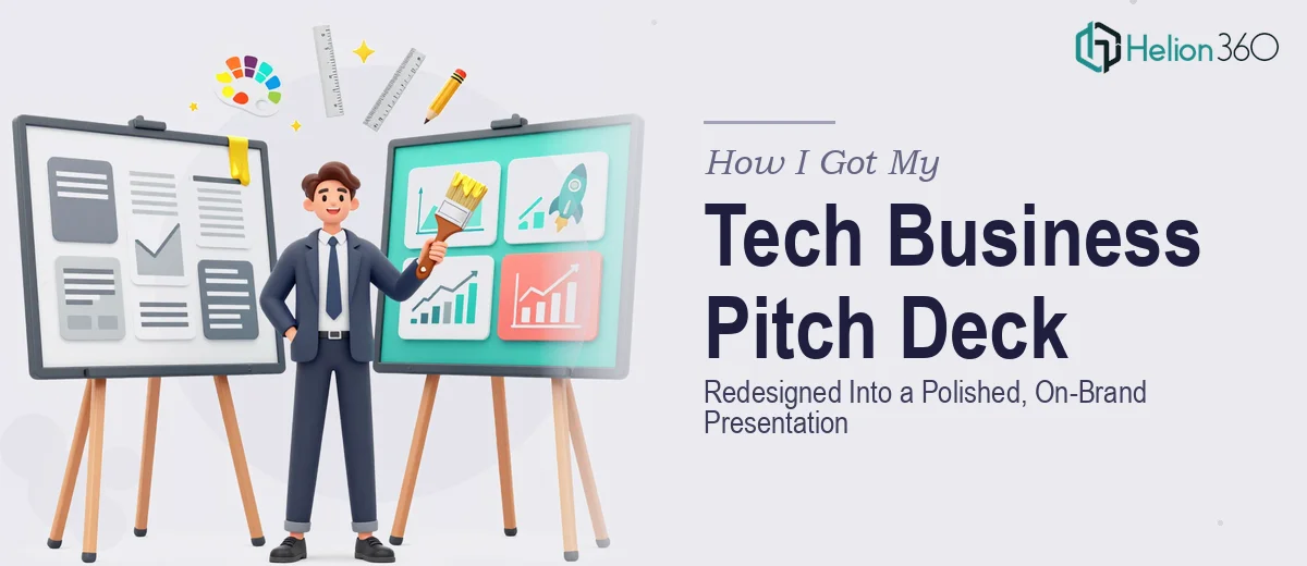 How I Got My Tech Business Presentation Redesigned Into a Polished, On-Brand Pitch Deck