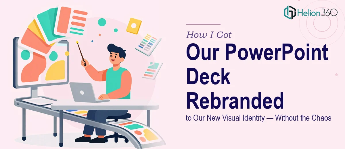 How I Got Our Entire PowerPoint Deck Rebranded to Our New Visual Identity — Without the Chaos