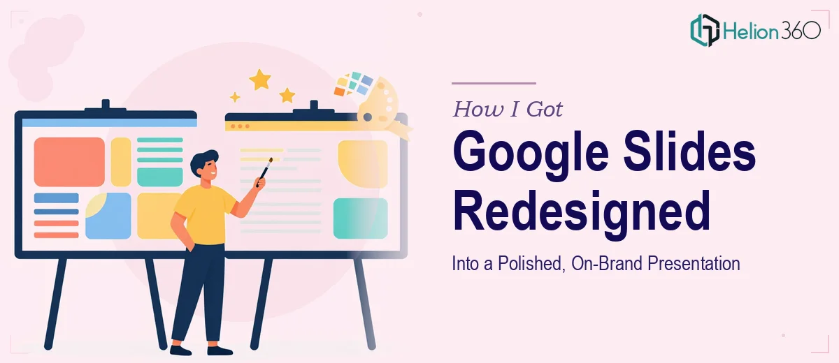 How I Got Our Google Slides Redesigned Into a Polished, On-Brand Presentation
