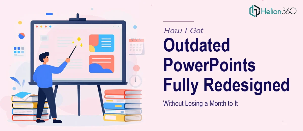 How I Got Our Outdated PowerPoint Presentations Fully Redesigned Without Losing a Month to It