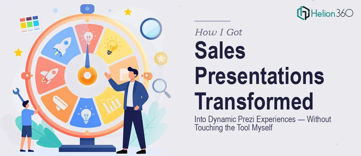 How I Got Our Sales Presentations Transformed Into Dynamic Prezi Experiences — Without Touching the Tool Myself
