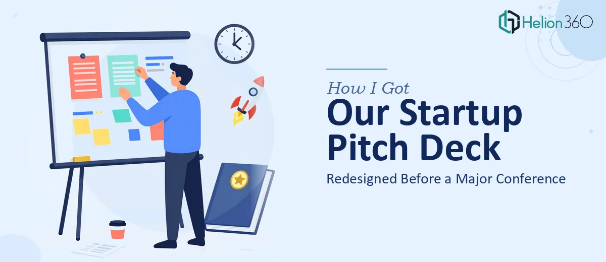 How I Got Our Startup Pitch Deck Redesigned Before a Major Conference